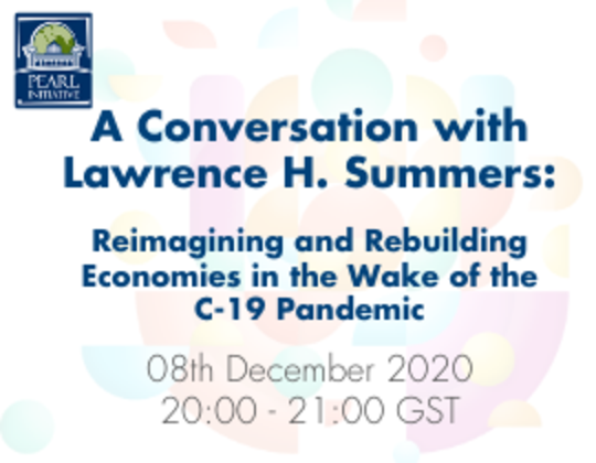 A Conversation with Lawrence H. Summers: Reimagining and Rebuilding Economies in the Wake of the COVID-19 Pandemic