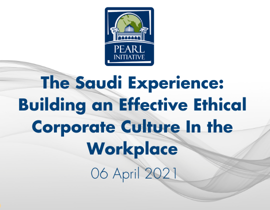 The Saudi Experience: Building an Effective Ethical Corporate Culture In the Workplace
