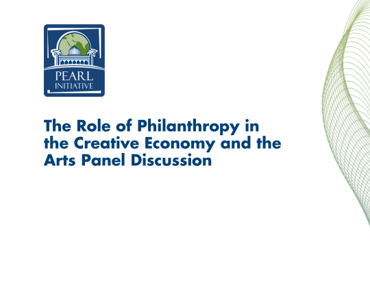 The Role of Philanthropy in the Creative Economy and the Arts Panel Discussion